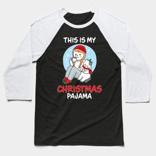 This Is My Christmas Pajama Girl Drikning Coffee With Cat Family Matching Christmas Pajama Costume Gift Baseball T-Shirt